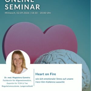 02.09.2026 – Heart on Fire – wie sich emotionaler Stress auf unsere Herz-Hirn-Kohärenz auswirkt