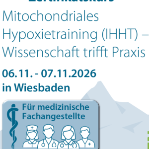 MFA-Kurs: Mitochondriales Hypoxietraining (IHHT) – Wissenschaft trifft Praxis